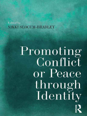 cover image of Promoting Conflict or Peace through Identity